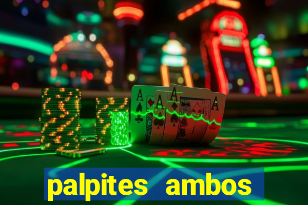palpites ambos marcam hoje